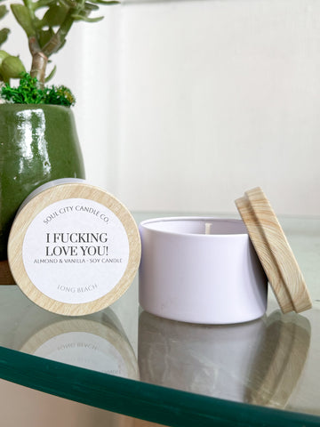 I Fucking Love You Candle – White Tin Soy Candle