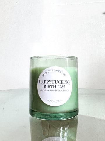 Happy F*cking Birthday Soy Candle – Green Glass Jar