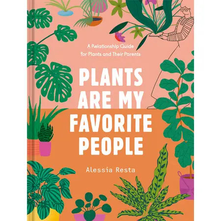 Plants Are My Favorite People Book