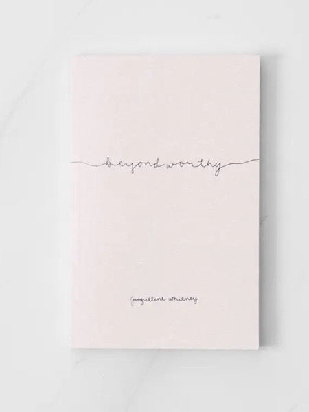 Beyond Worthy Book By Jacqueline Whitney