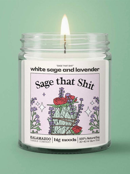 Sage That Shit" White Sage & Lavender Soy Candle