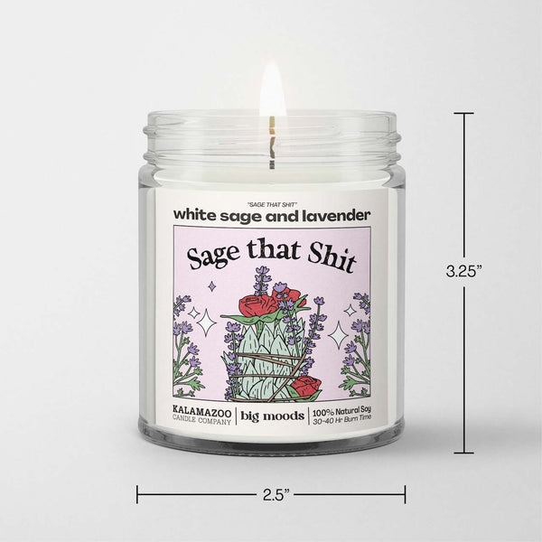 Sage That Shit" White Sage & Lavender Soy Candle