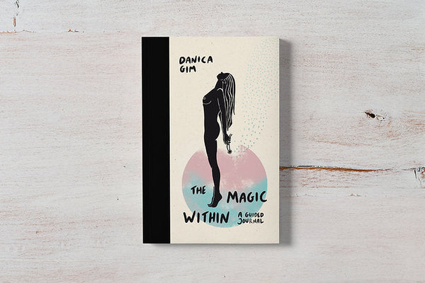 Danica Gim The Magic Within Guided Journal Book by Danica Gim